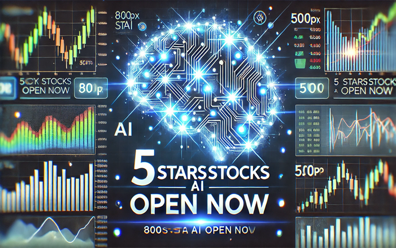 5StarsStocks AI Open Now