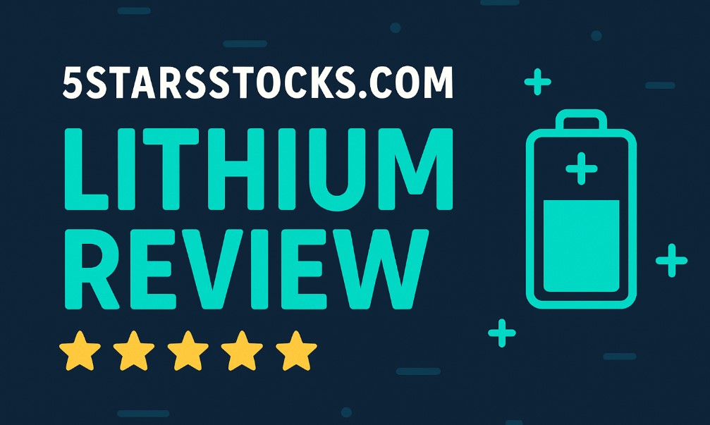 5starsstocks com Lithium Review